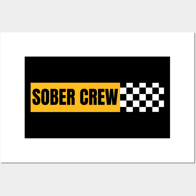 Sober Crew Wall Art by SOS@ddicted